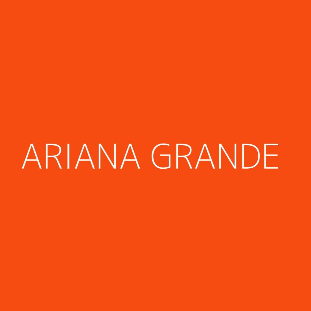 Ariana Grande Playlist - Most Popular Playlist - Kolibri Music